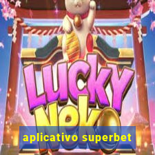 aplicativo superbet